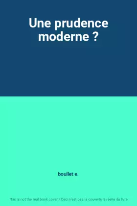 Couverture du produit · Une prudence moderne ?