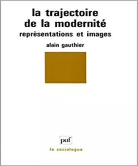 Couverture du produit · La Trajectoire de la modernité