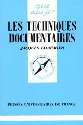 Couverture du produit · Les Techniques documentaires (Que sais-je ? N° 1419)