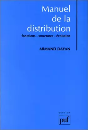Couverture du produit · Manuel de la distribution : Fonctions - structures - évolution