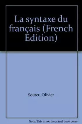 Couverture du produit · La Syntaxe du français
