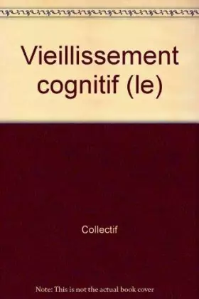 Couverture du produit · Le Vieillissement cognitif