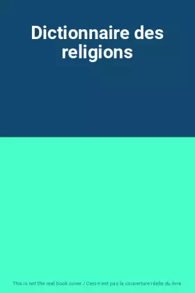 Couverture du produit · Dictionnaire des religions