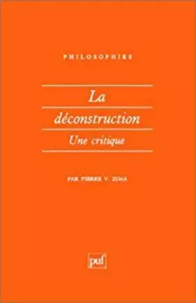 Couverture du produit · La Déconstruction : Une critique