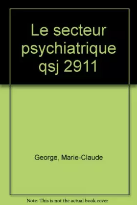 Couverture du produit · Le secteur psychiatrique