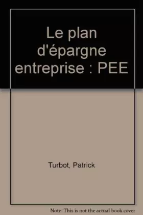 Couverture du produit · Le plan d'épargne entreprise : PEE