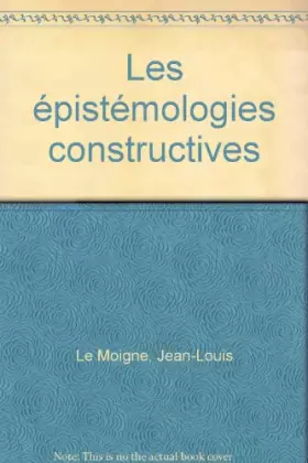 Couverture du produit · Les Épistémologies constructivistes