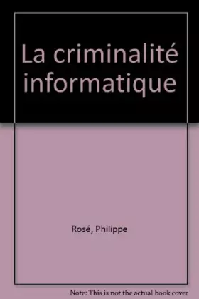 Couverture du produit · La criminalité informatique