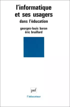 Couverture du produit · L' informatique et ses usagers dans l'éducation