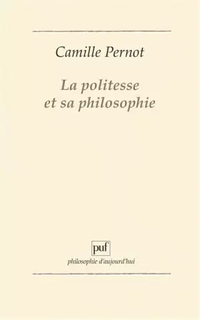 Couverture du produit · La politesse et sa philosophie