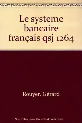 Couverture du produit · LE SYSTEME BANCAIRE FRANCAIS. 5ème édition