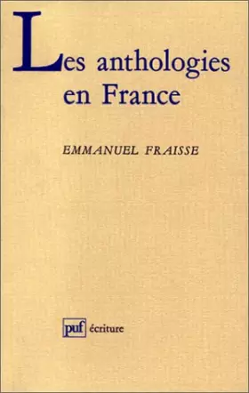 Couverture du produit · Les anthologies en France