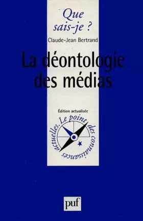 Couverture du produit · La déontologie des médias
