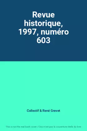 Couverture du produit · Revue historique, 1997, numéro 603