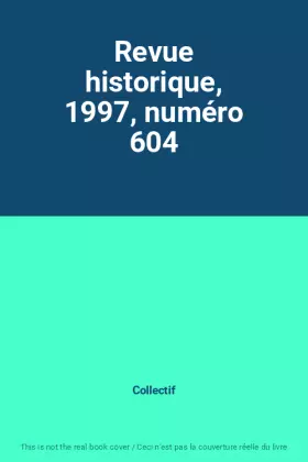 Couverture du produit · Revue historique, 1997, numéro 604
