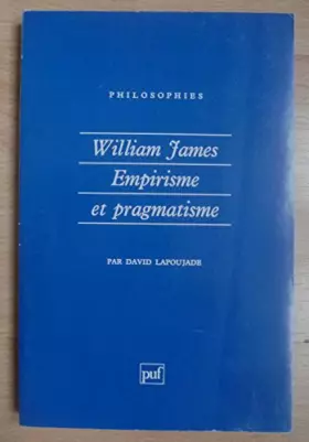Couverture du produit · William James : Empirisme et pragmatisme