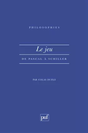 Couverture du produit · Le Jeu : De Pascal à Schiller