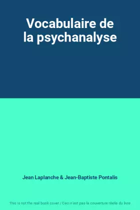 Couverture du produit · Vocabulaire de la psychanalyse