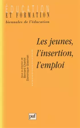 Couverture du produit · Les Jeunes, l'insertion, l'emploi