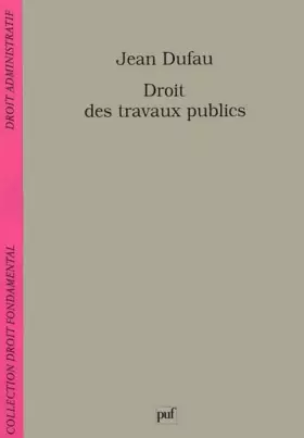 Couverture du produit · Droit des travaux publics