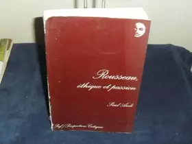 Couverture du produit · Rousseau : Ethique et passion