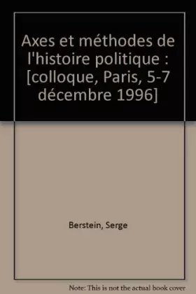 Couverture du produit · Axes et méthodes de l'histoire politique