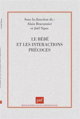 Couverture du produit · Le bébé et les interactions précoces