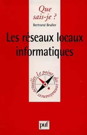Couverture du produit · Les réseaux locaux informatiques