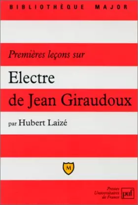 Couverture du produit · Premières leçons sur "Electre" de Giraudoux