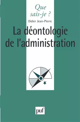 Couverture du produit · La déontologie de l'administration