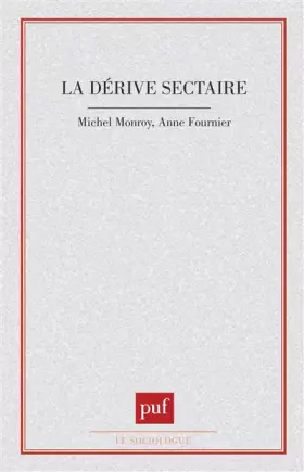 Couverture du produit · La dérive sectaire