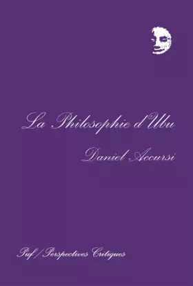 Couverture du produit · La Philosophie d'Ubu