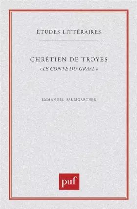 Couverture du produit · Chrétien de Troyes : Le Conte du Graal