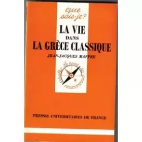 Couverture du produit · La Vie dans la Grèce classique