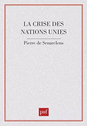 Couverture du produit · La crise des Nations unies