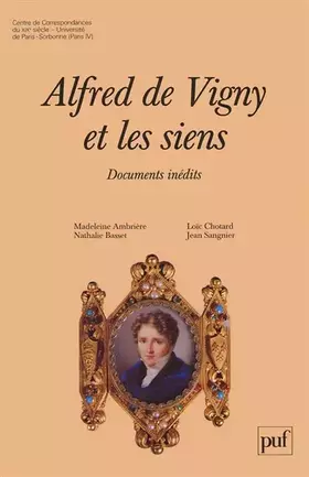 Couverture du produit · Alfred de Vigny et les siens