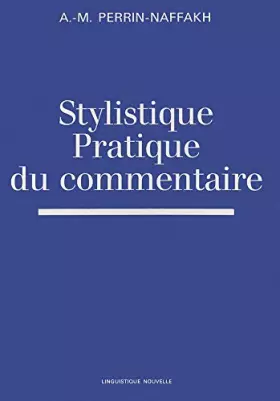 Couverture du produit · Stylistique, pratique du commentaire