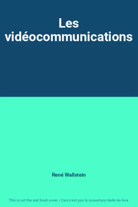 Couverture du produit · Les vidéocommunications