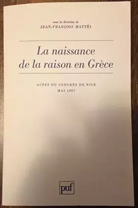 Couverture du produit · La Naissance de la raison en Grèce : Actes