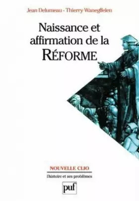 Couverture du produit · Naissance et affirmation de la Réforme