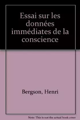 Couverture du produit · Essai sur les données immédiates de la conscience