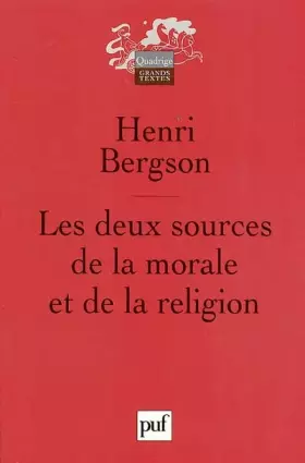 Couverture du produit · Les Deux Sources de la morale et de la religion