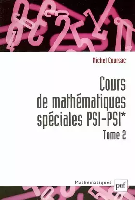 Couverture du produit · Cours de mathématiques spéciales PSI-PSI*, tome 2