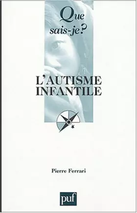 Couverture du produit · L'Autisme infantile