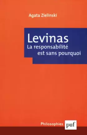 Couverture du produit · Levinas : La responsabilité est sans pourquoi