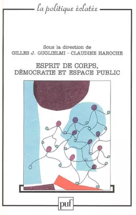Couverture du produit · Esprit de corps, démocratie et espace public