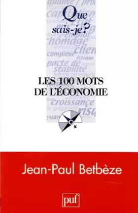 Couverture du produit · Les 100 mots de l'économie