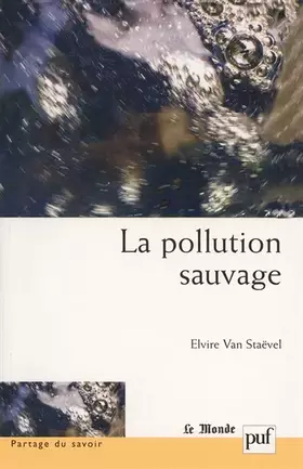 Couverture du produit · La pollution sauvage