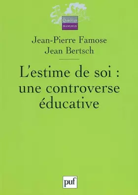 Couverture du produit · L'estime de soi : une controverse éducative