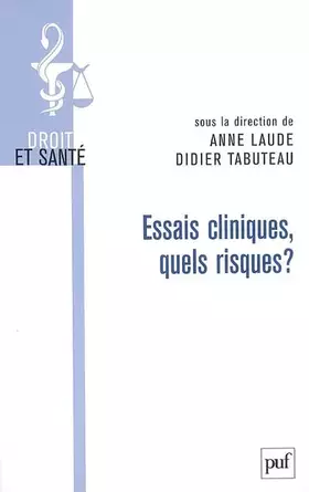 Couverture du produit · Essais cliniques, quels risques ?